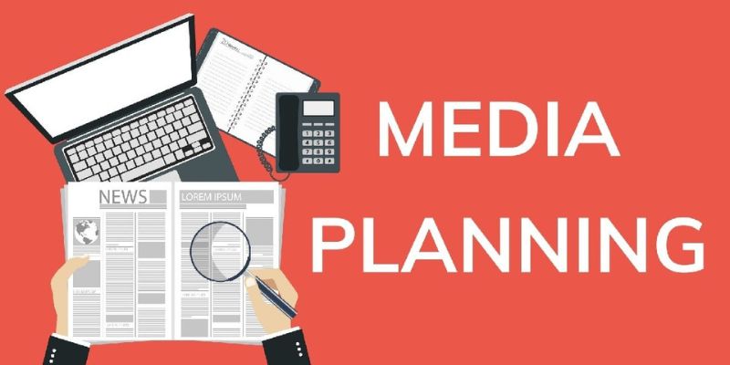 Media Planning là gì? Quy trình lập kế hoạch truyền thông hiệu quả