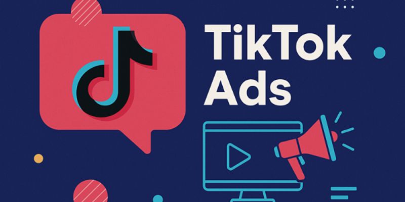 TikTok Ads dành cho doanh nghiệp tăng trưởng bền vững 2026