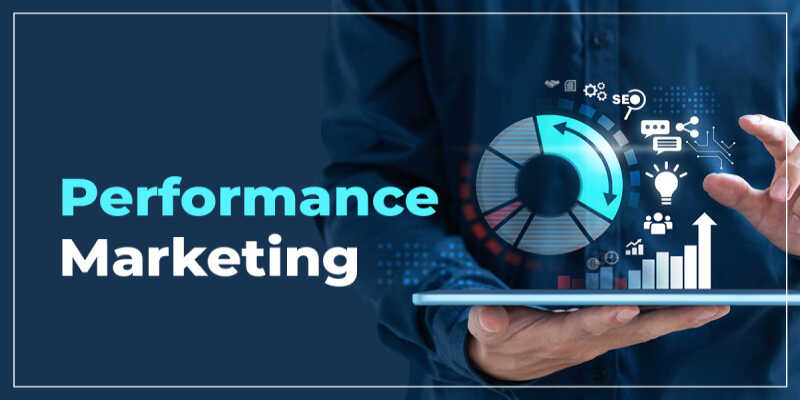 Performance Marketing Và Lợi Ích Cho Doanh Nghiệp